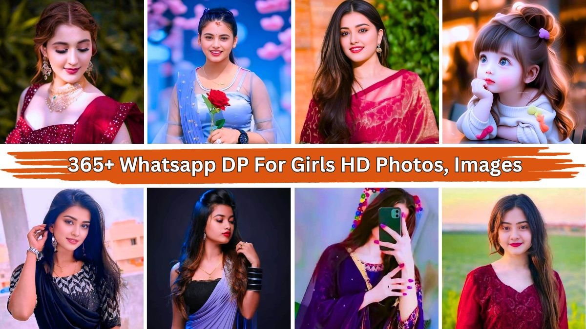 365+ Whatsapp DP For Girls HD Photos, Images & Wallpaper 4K New 2024