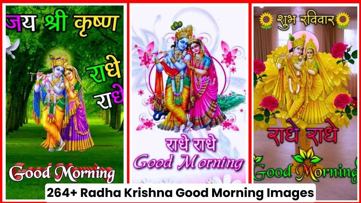 264+ Radha Krishna Good Morning Images, Photos, Pictures & Wallpaper New HD 2024