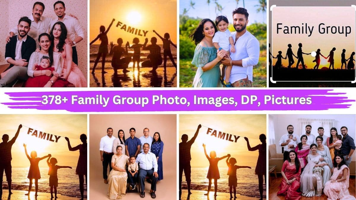 378+ Family Group Photo, Images, DP, Pictures & Wallpaper New HD 2024