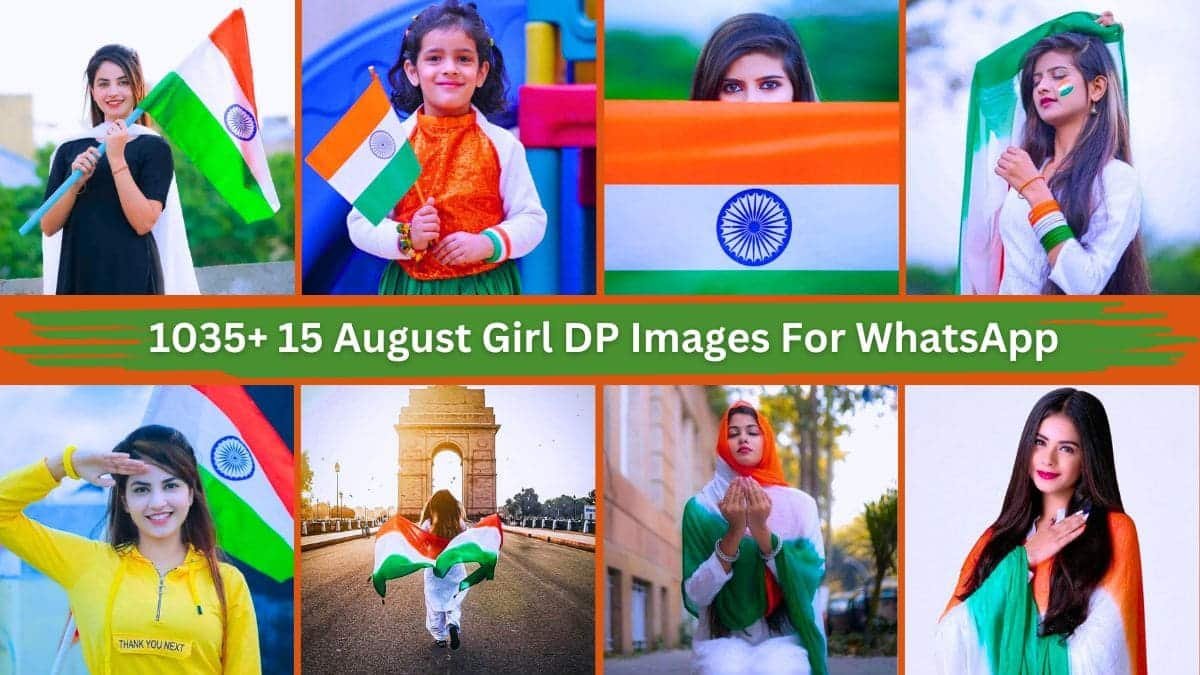 55+ Happy Independence Day 15 August Girl DP Images For WhatsApp New HD 2024