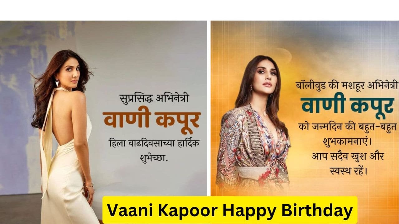 Vaani Kapoor Happy Birthday